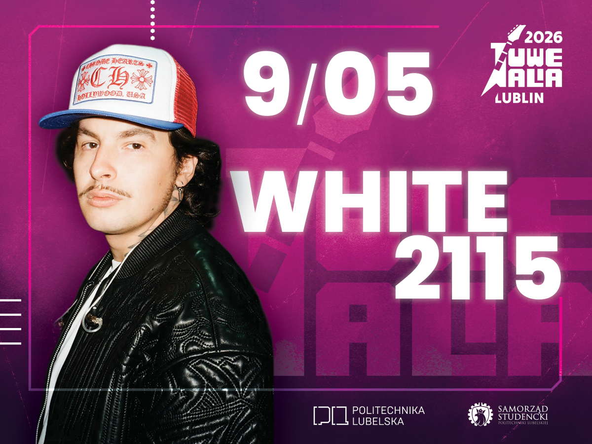 WHITE 2115 kolejną gwiazdą ogłoszoną na Juwenaliach Politechniki Lubelskiej